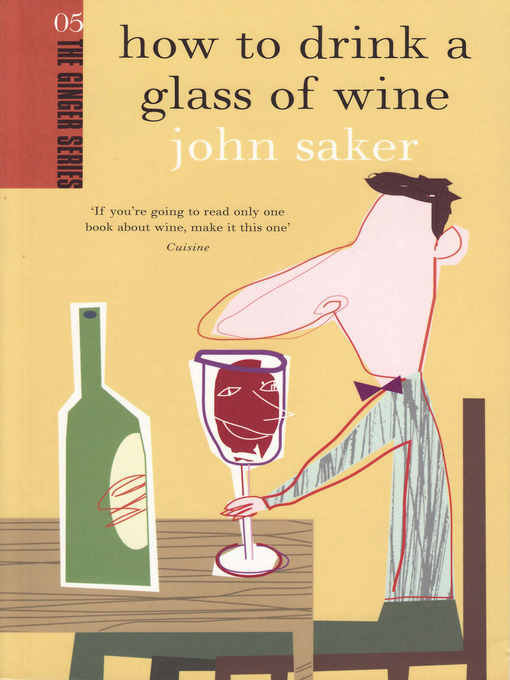 Title details for How to Drink a Glass of Wine by John Saker - Available
